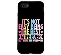 Ce n'est Pas Facile d'être la Meilleure épouse de Tous Les Temps, mais Ici de Le clouer Coque pour iPhone SE (2020) / 7/8