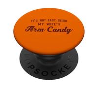 Ce n'est Pas Facile d'être Le Bonbon pour Le Bras de ma Femme PopSockets PopGrip Adhésif