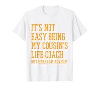 Ce n'est Pas Facile d'être Le Coach de Vie de Mon Cousin T-Shirt Graphique avec Valeur