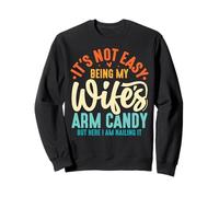 Ce n'est Pas Facile d'être Le Mari drôle de ma Femme Sweatshirt