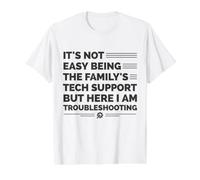 Ce n'est Pas Facile d'être Le Support Technique de la Famille - Sarcastique T-Shirt Graphique avec Valeur, Homme, Blanc, L
