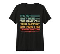 Ce n'est Pas Facile d'être Le Support Technique de la Famille T-Shirt Haut de Gamme