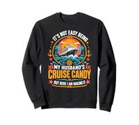 Ce n'est Pas Facile d'être Mon Mari, Cruise Candy, de réussir Tous Les Jours Sweatshirt