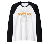 Ce n'est Pas Grave si Vous n'aimez Pas la Corde à Sauter Manche Raglan