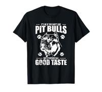 Ce n'est Pas Grave si Vous n'aimez Pas Les Pit Bulls T-Shirt