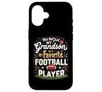 Ce n'est Pas Juste Mon Petit-Fils, C'est Mon Joueur de Football préféré Coque pour iPhone 16