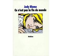 Ce n'est pas la fin du monde - Judy Blume - Ecole Des Loisirs - Roman adolescent dès 13 ans