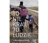 Ce n'est pas le pays, ce sont les gens Joanna Racewicz (Buch auf Polnisch)