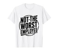 Ce n'est Pas Le Pire Bureau Humoristique des employés T-Shirt