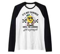 Ce n'est Pas l'été Tant Que Les Citrons ne sont Pas pressés. Limonade rétro Manche Raglan