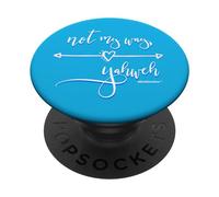 Ce n'est Pas ma façon de Faire : Yahvé Jésus est Roi, Religion, Foi chrétienne PopSockets PopGrip Adhésif