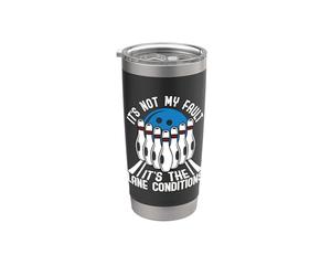 Ce n'est pas ma faute, c'est The Lane Bowling Pin Alley Bowling Gobelet isotherme en acier inoxydable double paroi