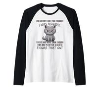 Ce n'est Pas ma faute si tu pensais Que j'étais Normal, drôle, Cat Kitten. Manche Raglan