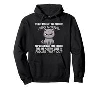 Ce n'est Pas ma faute si tu pensais Que j'étais Normal, drôle, Cat Kitten Sweat à Capuche