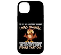 Ce n'est Pas ma faute si tu pensais Que j'étais Une Amoureuse Normale des hiboux Coque pour iPhone 14 Plus
