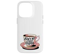 Ce n'est Pas ma première Tasse de thé, drôle d'amateur de thé Anglais et Britannique Coque pour iPhone 14 Pro