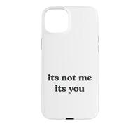 Ce n'est Pas Moi, C'est toi Coque pour iPhone 15 Plus