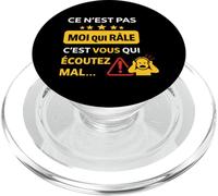 Ce n'est Pas Moi Qui râle, C'est Vous Qui écoutez Mal PopSockets PopGrip pour MagSafe