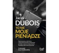 Ce n'est pas mon argent - Jacek Dubois (Buch auf Polnisch)