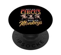 Ce n'est Pas Mon Cirque, Pas Mes singes Qui Disent « Animal Amateur de singes » PopSockets PopGrip Adhésif