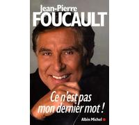 Ce n'est pas mon dernier mot !