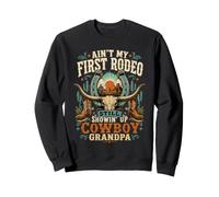 Ce n'est Pas Mon Premier Cow-Boy de rodéo. Grand-père Cow-Boy Sweatshirt