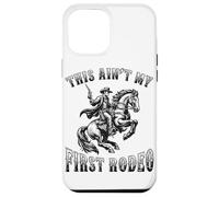 Ce n'est Pas Mon Premier rodéo Cowboy Howdy Wild West Horseback Coque pour iPhone 12 Pro Max