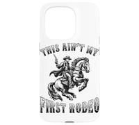 Ce n'est Pas Mon Premier rodéo Cowboy Howdy Wild West Horseback Coque pour iPhone 15 Pro