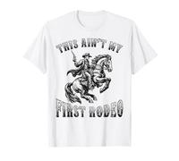 Ce n'est Pas Mon Premier rodéo Cowboy Howdy Wild West Horseback T-Shirt