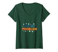 Ce n'est Pas Mon problème : Une Attitude insouciante pour soulager Le Stress T-Shirt avec Col en V, Femme, Vert Forêt, S