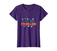 Ce n'est Pas Mon problème : Une Attitude insouciante pour soulager Le Stress T-Shirt, Femme, Violet, M