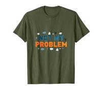 Ce n'est Pas Mon problème : Une Attitude insouciante pour soulager Le Stress T-Shirt, Homme, Olive, S