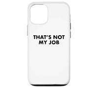 Ce n'est Pas Mon Travail Coque pour iPhone 12/12 Pro