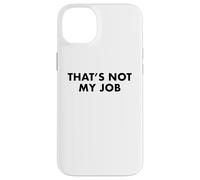 Ce n'est Pas Mon Travail Coque pour iPhone 14 Plus