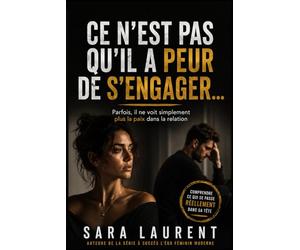 Ce n'est pas qu'il a peur de s'engager…: Parfois, il ne voit simplement plus la paix dans la relation