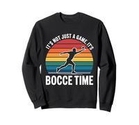 Ce n'est Pas qu'un Jeu, C'est Bocce Time Sweatshirt