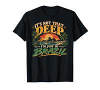 Ce n'est Pas si Profond, Je suis Juste au Brésil | Funny Vintage T-Shirt