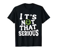 Ce n'est Pas si sérieux Cool T-Shirt