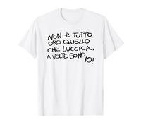 ce n'est Pas Tout l'or Qui Brille Parfois Je suis T-Shirt