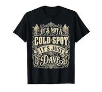 Ce n'est Pas Un Endroit Froid, C'est Juste Dave Funny Ghost Halloween T-Shirt