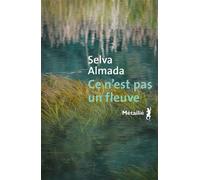 Ce n'est pas un fleuve - Selva Almada - A.m. Metailie - broché - Roman