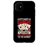 Ce n'est Pas Un Jeu si Vous Allez Gagner Un Amateur de Casino Amusant Coque pour iPhone 11