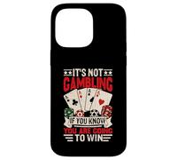 Ce n'est Pas Un Jeu si Vous Allez Gagner Un Amateur de Casino Amusant Coque pour iPhone 14 Pro Max