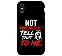 Ce n'est Pas Un Professionnel, Dites-Moi ça, infirmière Bold Coque pour iPhone X/XS