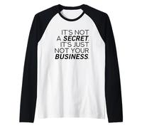 Ce n'est Pas Un Secret (déclaration Amusante) Manche Raglan