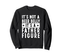 Ce n'est Pas Un Ventre de bière, C'est Une Figure paternelle, Un père drôle Sweatshirt