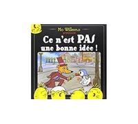 Ce n'est pas une bonne idee - Mo Willems - Ecole Des Loisirs - broché - Album jeunesse dès 3 ans