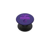 Ce n'est Pas Une Crise, Je suis en Train d'atténuer Une drôle de Sensibilisation à l'épilepsie PopSockets PopGrip Adhésif