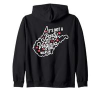 Ce n'est Pas Une fête jusqu'à ce qu'une Fille de Virginie-Occidentale Entre dans Le Pays, fière Sweat à Capuche