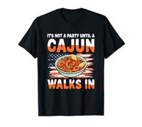Ce n'est Pas Une fête Tant qu'un Cajun n'entre Pas T-Shirt